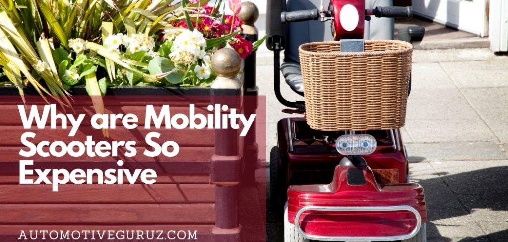 Why are Mobility Scooters So Expensive