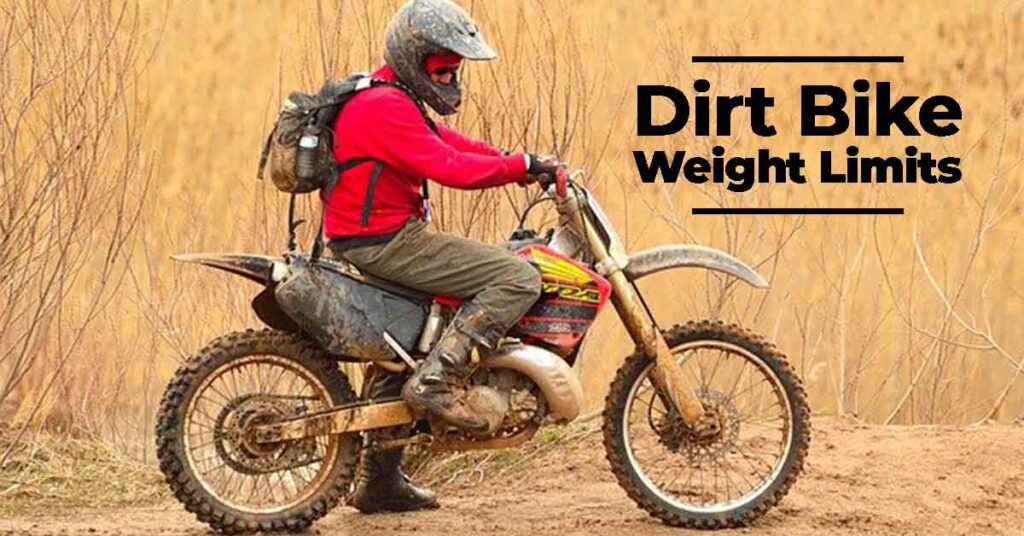 Dirt Bike Weight Limits